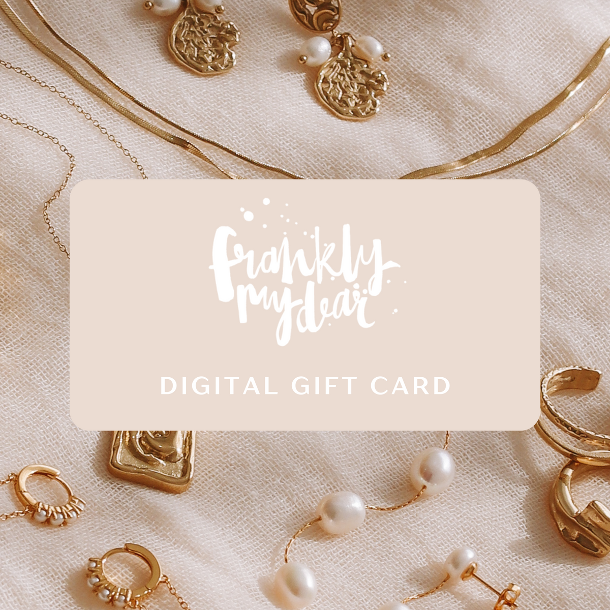 Digital Gift Card – Frankly My Dear Store